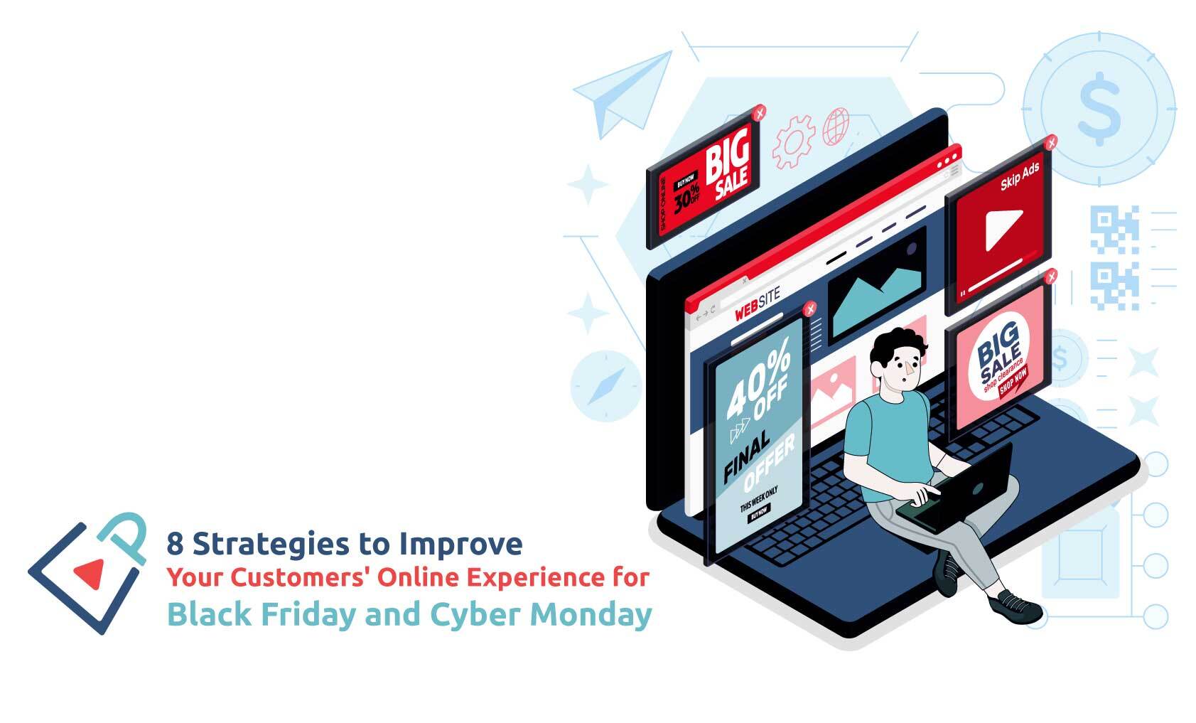 8 Strategies to Improve Your Customers' Online Experience for Black Friday and Cyber Monday
