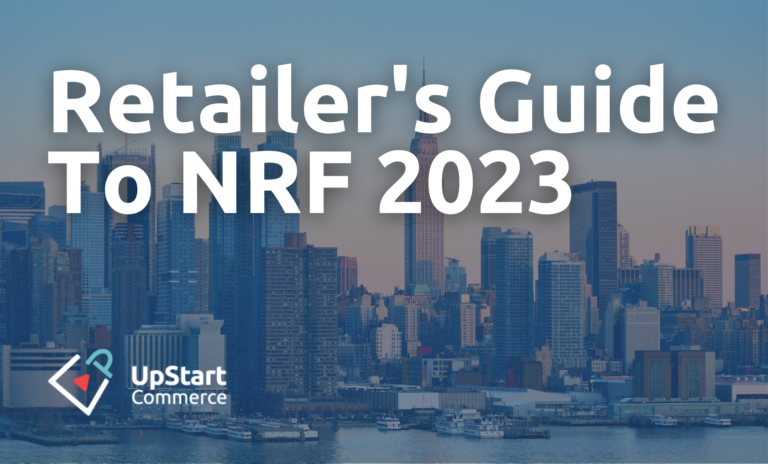 A retailer's guide to NRF 2023, with an image of the NYC skyline at sunrise and a logo of UpStart Commerce in the lower left corner