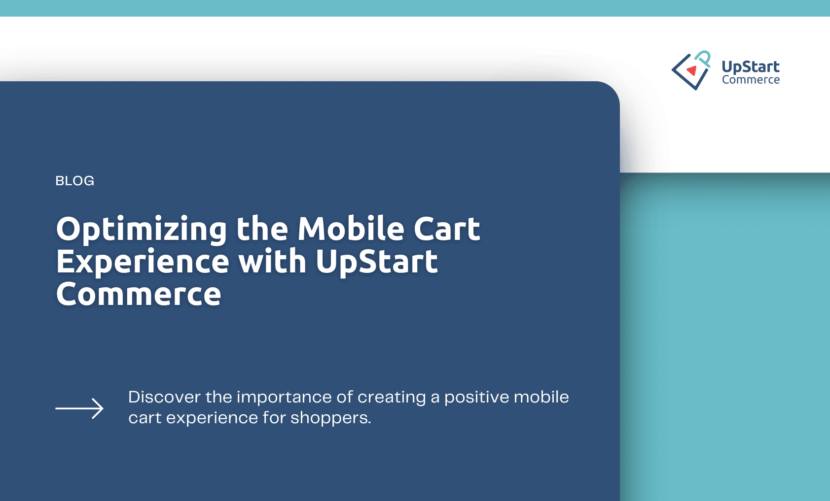 Optimizing the Mobile Cart Experience with UpStart Commerce