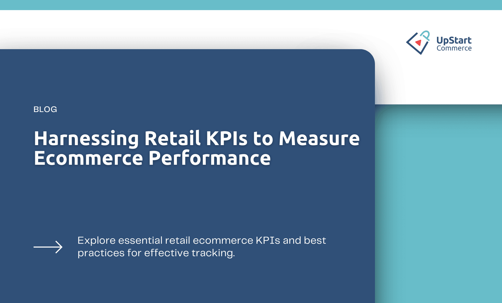 Harnessing Retail KPIs to Measure Ecommerce Performance